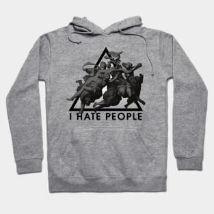 I HATE PEOPLE Hoodie